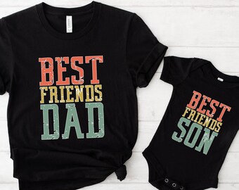 Best Friends Dad Shirt, Best Friends Son Shirt, Dad Shirt, Father Shirt, Daddy Shirt, Father's Day Shirt, Gift For Dad, Cool Dad Shirt