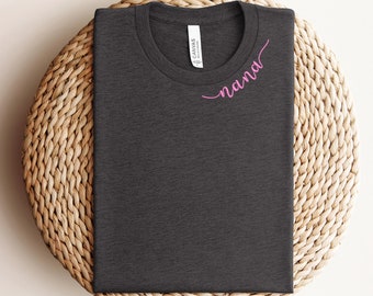 Embroidered Nana Shirt, Embroidered Nana Sweatshirt, Embroidered Gift For Nana Shirt, Mothers Day Gift, Cute Nana Shirt, Nana Sweater