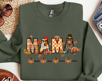 Mama Thanksgiving Sweatshirt, Custom Name Mama Shirt, Custom Name Thanksgiving Shirt, Thanksgiving Sweatshirt, Gift For Thanksgiving