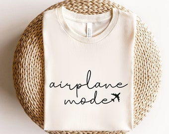 Airplane Mode Shirt, Vacation Shirt, Airplane Tee, Family Vacation Shirt, Girls Trip Shirt, Traveler Shirt, Adventurer Shirt, Airplane Mode