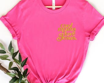 Embroidered Cool Moms Love Jesus Shirt, Christian Mother’s Day Sweatshirt, Faith Based Mom Gift, Religious Mom T-Shirt, Mom Appreciation Top