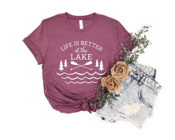 Life Is Better At The Lake Shirt, Lake Girl Shirt, Lake Girl T-Shirt, Lake Shirt, Lake Life Shirt, Lake Vibes Shirt, Lake Girl, Summer Shirt