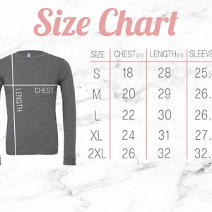 May include: A gray long-sleeve shirt with a size chart. The chart displays chest, length, and sleeve measurements in inches for sizes S, M, L, XL, and 2XL. The text "Size Chart" is in pink.