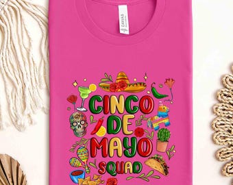 Cinco De Mayo Squad Shirt, Funny Fiesta Party Tee, Mexican Holiday Shirt, Margarita Taco Party Top, Matching Friends Group Shirt