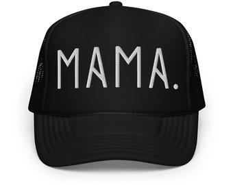 Mama Foam Embroidered Trucker Hat, Mom Tucker Hat, Embroidered Hat Blue Red Black, Mama gift, Mom gift, Cute Trendy Mama Hat, Mesh back hat