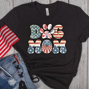 Patriotic Dog Mom DTF Transfer, 4th Of July DTF Transfer, Patriotic Transfer