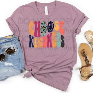 Choose Kindness DTF Transfer, Kind DTF Transfer, Colorful DTF Transfer