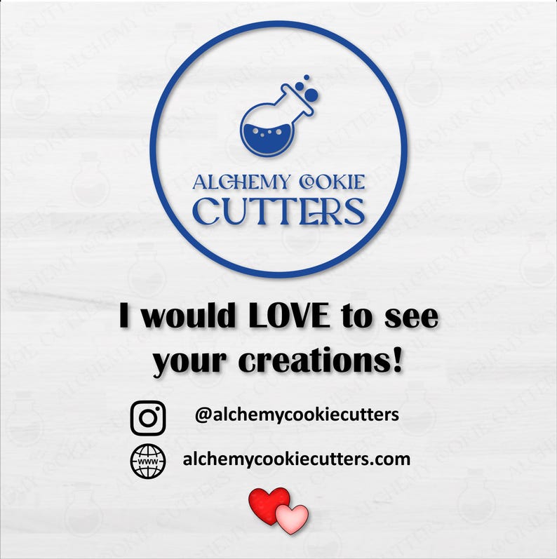 May include: A white background with a blue circular logo that says "Alchemy Cookie Cutters". Below the logo is the text "I would LOVE to see your creations!" with social media handles and two heart graphics.