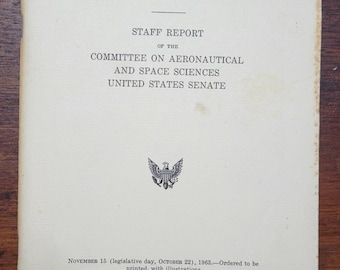 Staff Report - Committe on Areonautical and Space Sciences - U.S Senate 1963