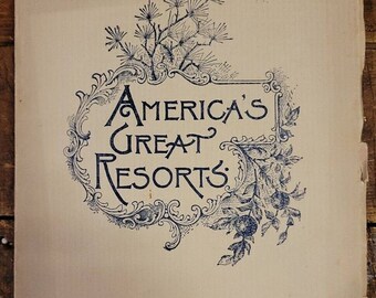 Antique Advertising Travel Booklet - America's Resorts, 1900
