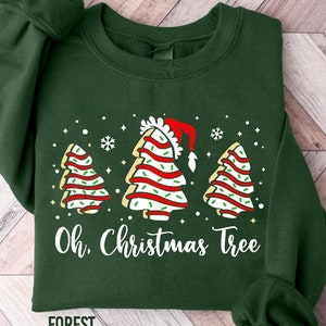Oh Christmas Tree Sweatshirt, Christmas Cake Sweatshirt, Christmas Crewneck Sweater, Christmas Sweater Women, Funny Christmas Shirt Xmas Tee