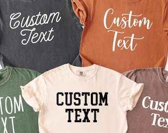 Camisa personalizada Comfort Colors, Camisa con texto personalizado, Camiseta con texto personalizado, Regalo personalizado, Tu texto aquí, Camisa cómoda personalizada, Camiseta personalizada