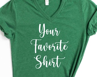 Custom V Neck Shirt, Personalized T-shirt, Custom Shirt, Family Reunion Shirt, Add Your Own Text, Design Your Own, Personalized Crewneck Tee