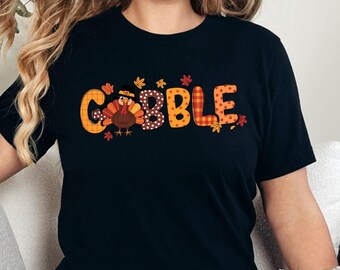 Gobble Thanksgiving Shirt, Family Thanksgiving Sweatshirts, Turkey Day Shirt, Thanksgiving T-Shirt Women, Funny Thanksgiving 2025, Fall Tee