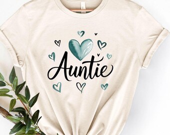Auntie Shirt: Mother's Day Shirt, New Auntie Gift