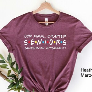 Friends Senior Shirt, Graduation 2023 Shirt, Funny Seniors Shirt, Our Final Chapter Senior 2023 Shirt, Senior 2023 Shirt,Class of 2023 Shirt