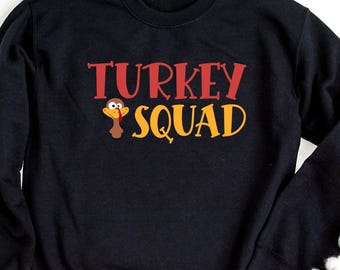 Turkey Squad Shirt, Thanksgiving Sweatshirt, Fall Shirt For Women, Fall Fashion Shirt, Thanksgiving Family Sweater, Autumn Funny Turkey Tee