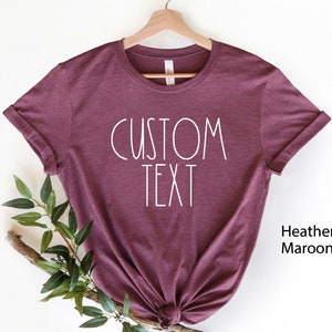 Custom Shirt, Custom Rae Dunn Inspired Shirt, Custom Made Shirt, Rae Dunn inspired Text, Custom Text Shirt, Personalized Rae Dunn Shirt