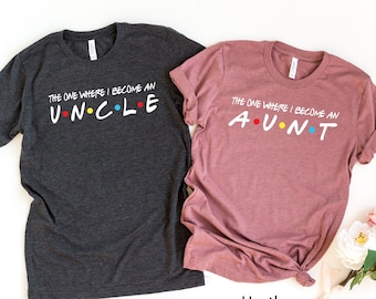 The One Where, Become an Aunt Shirt, Friends Aunt T-Shirt, Pregnancy Reveal T-Shirt for Auntie Aunt Tee, New Auntie Shirt, Gift for Auntie