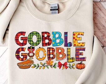Gobble Gobble Thanksgiving Sweatshirt, Family Thanksgiving Shirts, Funny Turkey Shirt, Thanksgiving Matching Shirts, Cute Thankful Shirt