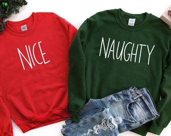 Naughty & Nice Shirt, Funny Couple Xmas Shirt, Funny Christmas Sweatshirt, Christmas Shirt,Family Christmas,Holiday Shirt,Gift for Christmas