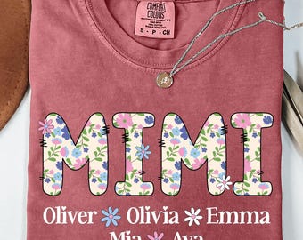 Custom Mimi Shirt with Grandkids Names: Floral Comfort Colors T-Shirt