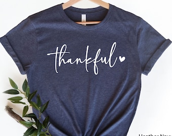 Thankful Shirt, Thankful Shirt Women, Thankful Grateful Shirt, Thanksgiving Shirt, Thankful Mom Shirt, Fall Shirt for Women, Fall Vibes Tee