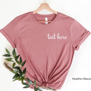 Custom Left Chest Script Shirt, Your Text Here Script Left Chest, Left Chest Text, Script Shirt, Gift Ideas, Custom Shirt, Custom Text