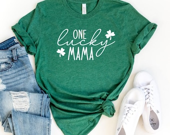 One Lucky Mama T-Shirt, Women's St Patty's T-Shirt, Lucky Mom Shirt, St Patrick's Day Shirt, Mother's Day Gift, Mama St Patrick's Day Tshirt