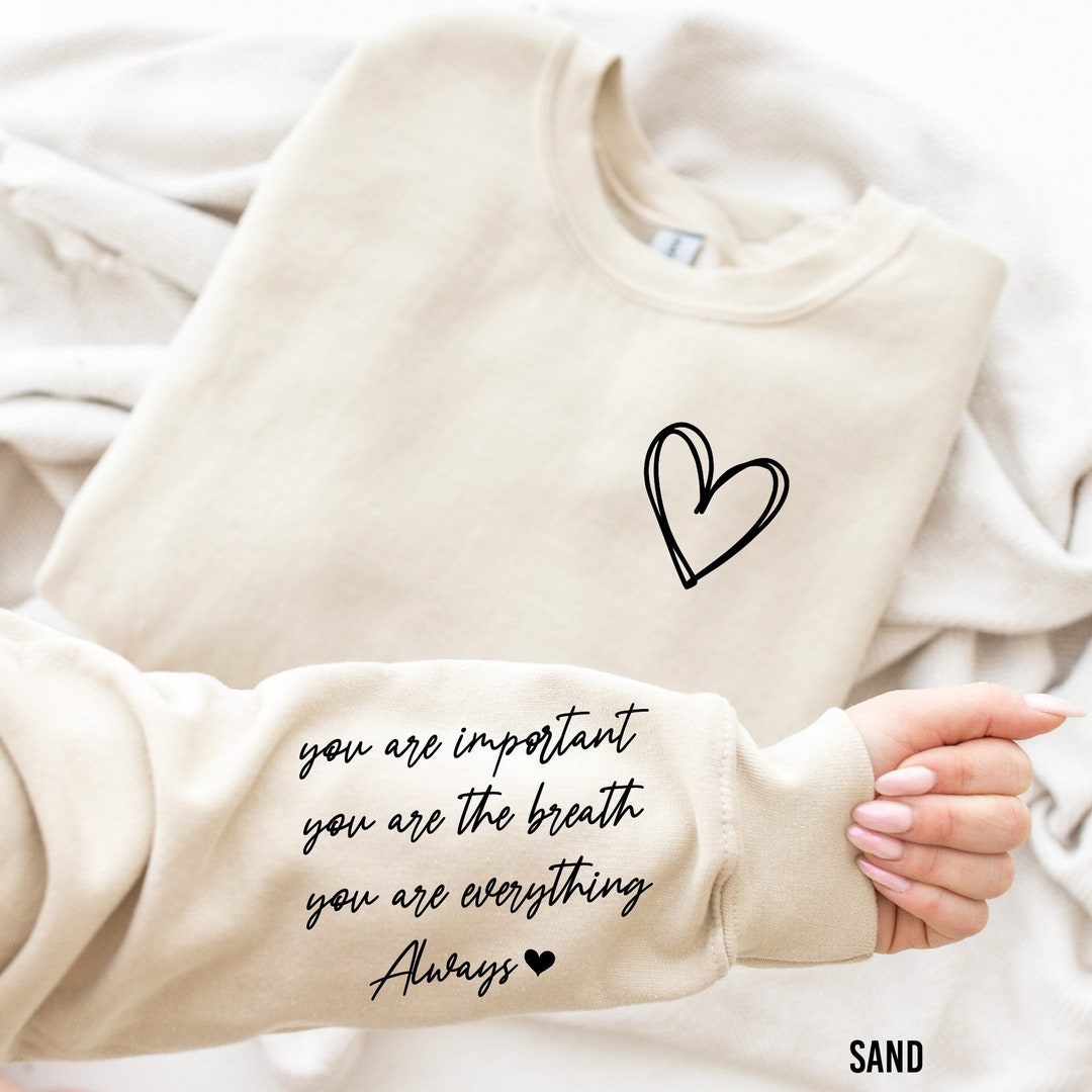 You Are Important Sweatshirt, Mental Health Matters Sweatshirt, Inspire