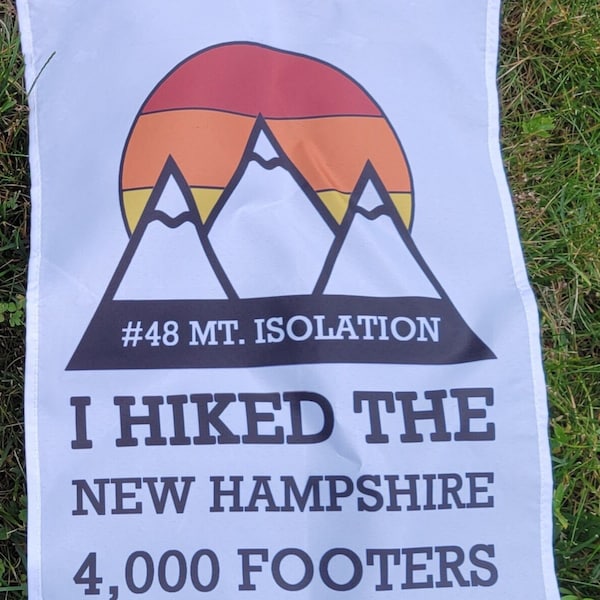 NH48 Finisher Flag. Personalized with the last mountain you hiked! Celebrate hiking all the New Hampshire 4,000 Footers!