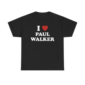 I Love Paul Walker Unisex Tee Bild 1