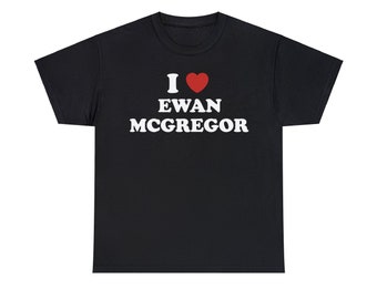 I Heart Ewan McGregor T-shirt unisexe | Guerres des étoiles | Obi-Wan Kenobi | Localisation des trains | Moulin Rouge