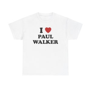 I Love Paul Walker Unisex Tee Bild 5