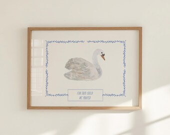 Swan Nursery Print: "For This Child I Prayed" Christian Wall Art (Digital Download)