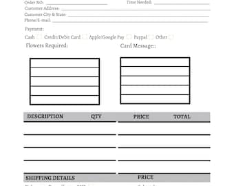 May include: A black and white order form for a florist. The form includes sections for customer details, flowers required, description, quantity, price, total, shipping details, and price.