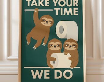 Funny Sloth Bathroom Wall Art Printable, Digital Toilet Humor Sign for Guest Bathroom Decor, Instant Download for Families and Sloth Fans