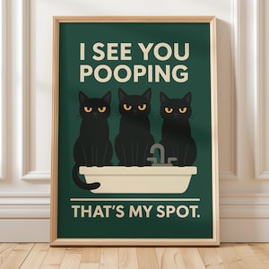 Funny Cat Bathroom Decor Digital Print “I See You Pooping” Poster Black Cat Humor Wall Art for Cat Lovers Printable Bathroom Wall Art