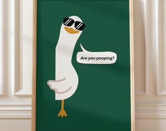 Funny Goose Bathroom Wall Art &quot;Are You Pooping?&quot; Digital Print Humorous Bathroom Decor Instant Download Poster