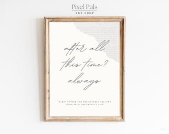 Severus Snape Wizard Quote Wall Art – "Always." Potterhead Typography Poster for Book Lovers