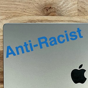 Anti-Racist Sticker in Various Colors and Sizes