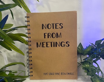 Notes From Meetings That Could Have Been Emails A5 Notebook | Notes Lined Hardback