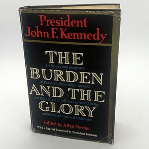 The Burden and the Glory: JFK, 1964 Hardcover