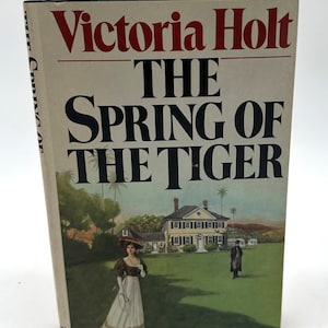 The Spring of the Tiger by Victoria Holt - Vintage Hardcover 1979 First Edition