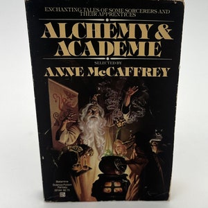 Alchemy and Academe Paperback – 1987 by Anne McCaffrey