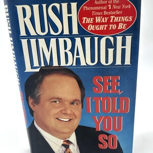 See, I Told You So Hardcover –1993 by RUSH LIMBAUGH