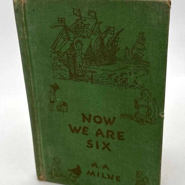 Antique Copy of Now We Are Six by A. A. Milne