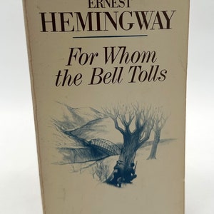 For Whom The Bell Tolls by Ernest Hemingway 1968
