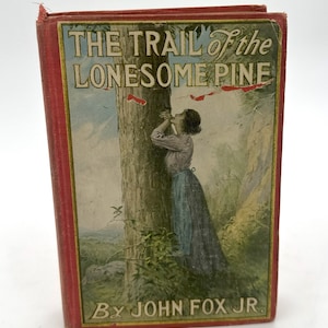 El rastro del pino solitario por John Fox Jr 1908