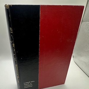 May include: A hardcover book with a black spine and a red cover. The book is part of the "McGraw-Hill Series in Advanced Chemistry". The book is standing upright and appears to be in good condition.